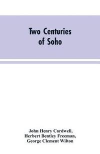 bokomslag Two Centuries of Soho