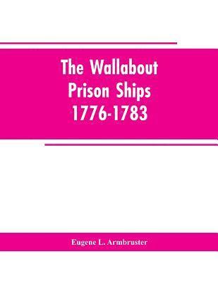 The Wallabout Prison Ships 1