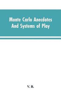 bokomslag Monte Carlo Anecdotes; And Systems of Play