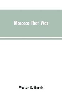 bokomslag Morocco that was