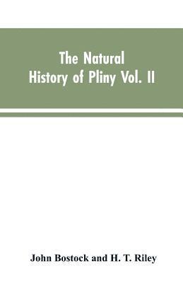 The Natural History of Pliny VOL. II 1