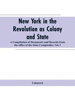 New York in the Revolution as colony and state 1