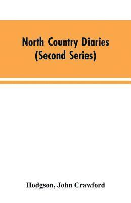 North country diaries (second series) 1