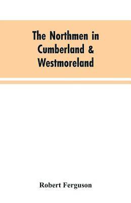 bokomslag Northmen in Cumberland & Westmoreland