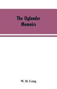 bokomslag Oglander memoirs