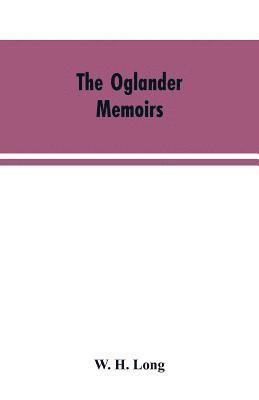 bokomslag Oglander memoirs