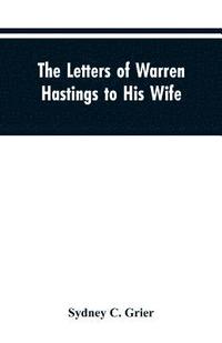 bokomslag The Letters of Warren Hastings to His Wife