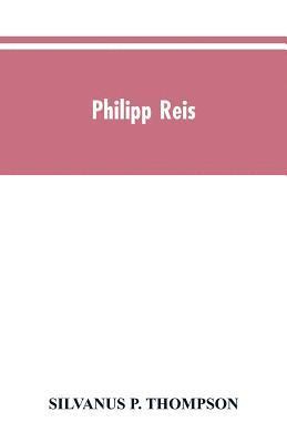 bokomslag Philipp Reis