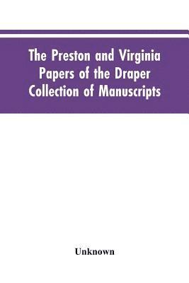 bokomslag Preston and Virginia Papers of the Draper Collection of Manuscripts