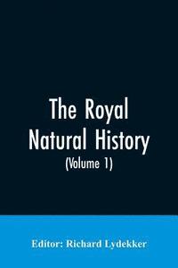bokomslag Royal Natural History (Volume 1)