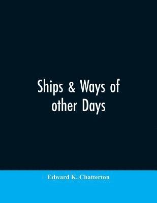 Ships & ways of other days 1