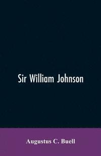 bokomslag Sir William Johnson