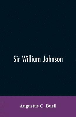 bokomslag Sir William Johnson