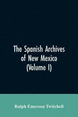 The Spanish Archives of New Mexico 1