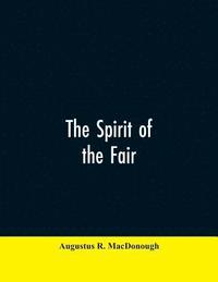 bokomslag The Spirit of the Fair