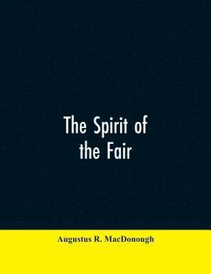 bokomslag The Spirit of the Fair