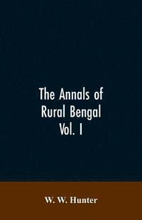 bokomslag The Annals of Rural Bengal