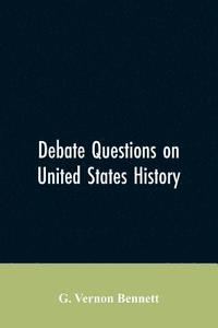 bokomslag Debate Questions On United States History