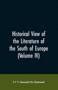 bokomslag Historical View of the Literature of the South of Europe (Volume IV)