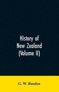 bokomslag History of New Zealand (Volume II)