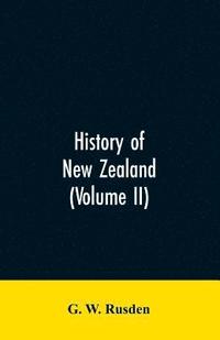 bokomslag History of New Zealand (Volume II)