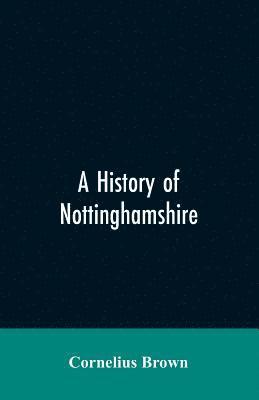 A history of Nottinghamshire 1