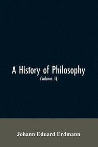 bokomslag A History of Philosophy (Volume II)