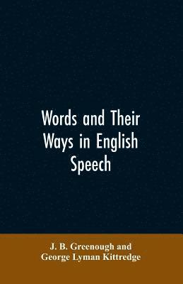 bokomslag Words and their ways in English speech