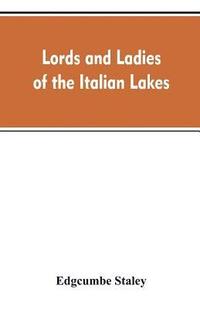 bokomslag Lords and ladies of the Italian lakes