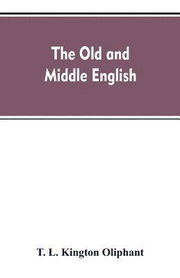 The Old and Middle English 1