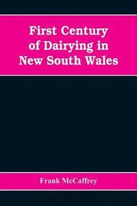 bokomslag First century of dairying in New South Wales