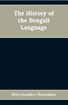 bokomslag History of the Bengali Language