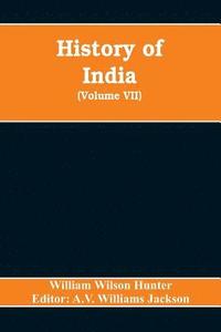 bokomslag History of India (Volume VII) The European Struggle for Indian Supremacy in the Seventeenth Century