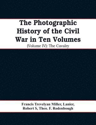 bokomslag photographic history of the Civil War In Ten Volumes (Volume IV)