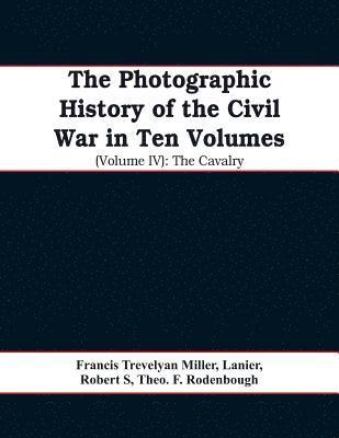 bokomslag The photographic history of the Civil War In Ten Volumes (Volume IV)