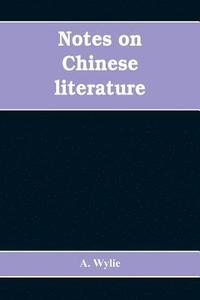 bokomslag Notes on Chinese literature