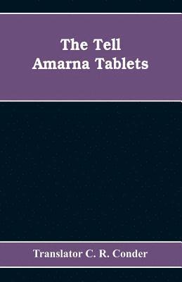 The Tell Amarna Tablets 1