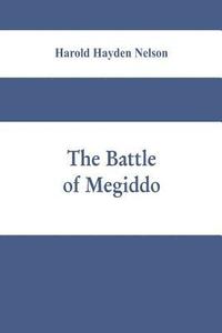 bokomslag The battle of Megiddo