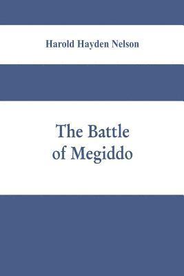 The battle of Megiddo 1