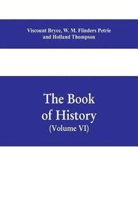 bokomslag The book of history. A history of all nations from the earliest times to the present, with over 8,000 illustrations Volume VI) The Near East