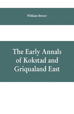 William Dower - early annals of Kokstad and Griqualand East, Häftad