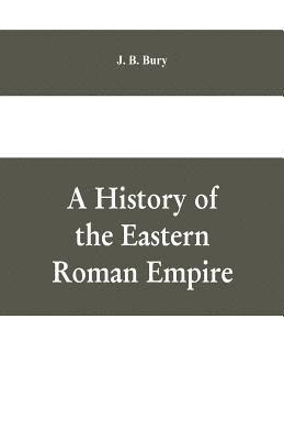 History of the Eastern Roman Empire
