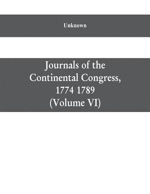 Journals of the Continental Congress, 1774 1789 1