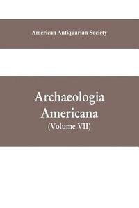 bokomslag Archaeologia Americana