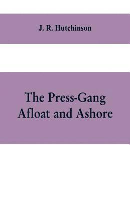 Press-Gang Afloat and Ashore