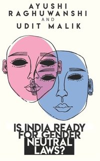 bokomslag Is India ready for gender neutral laws?