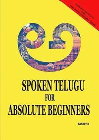 bokomslag Spoken Telugu for Absolute Beginners