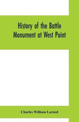 bokomslag History of the Battle Monument at West Point