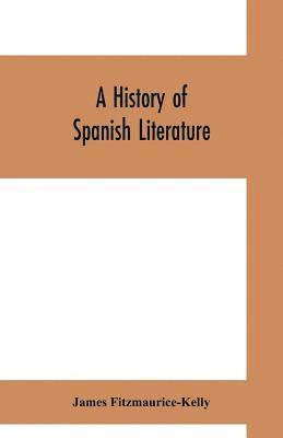 bokomslag A history of Spanish literature