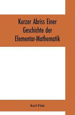 bokomslag Kurzer Abriss einer Geschichte der Elementar-Mathematik